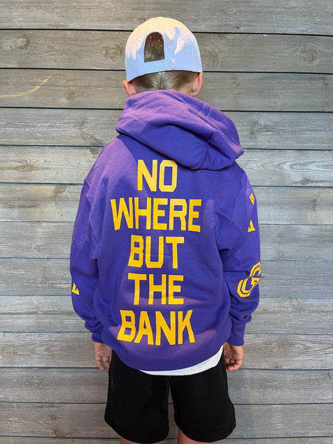 NO WHERE BUT THE BANK HOODIE