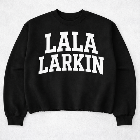 LALA LARKIN CREWNECK SWEATSHIRT