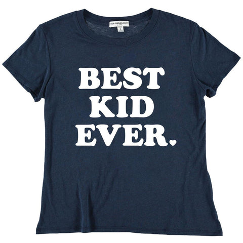 BEST KID EVER LOOSE TEE