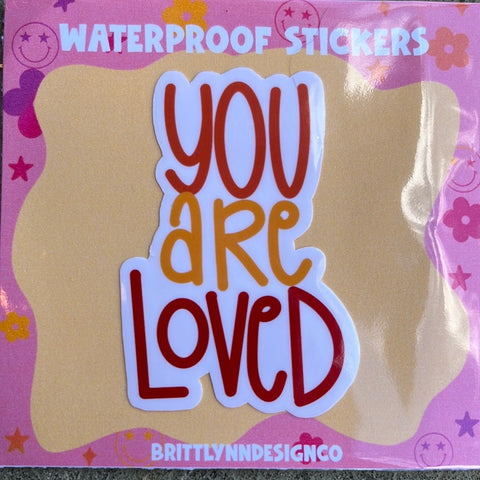 You are loved sticker